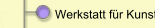 Werkstatt für Kunst, Pädagogik & Gesundheit